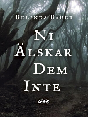 cover image of Ni älskar dem inte